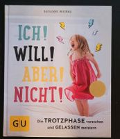 Ich! Will! Aber! Nicht!  BUCH Niedersachsen - Wolfsburg Vorschau