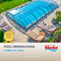 Pool Überdachung | Selbstbau-BOX | e-line flat clear Sachsen - Delitzsch Vorschau