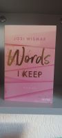 Words I Keep - Josi Wismar (Roman) Nordrhein-Westfalen - Bad Berleburg Vorschau