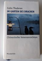 Colin Thubron IM GARTEN DES DRACHEN Chinesische Innenansichten HC Baden-Württemberg - Ettlingen Vorschau