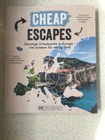 Cheap Escapes - Günstige Reiseziele in Europa (Reiseführer) Kr. Dachau - Markt Indersdorf Vorschau