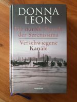 Donna Leon Die dunkle Stunde der Serenissima/Verschwiegene Kanäle Baden-Württemberg - Durmersheim Vorschau