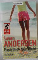 Mach mich glücklich! Susan Andersen; Verlag Blanvalet; Rheinland-Pfalz - Neustadt an der Weinstraße Vorschau