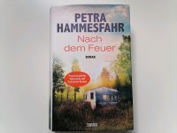 Petra Hammesfahr: Nach dem Feuer, Hardcover Roman Krimi Hessen - Kassel Vorschau