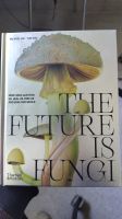 The Future is Fungi Bayern - Goldkronach Vorschau