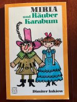 Miria und Räuber Karabum - Dimiter Inkiow - Kinder-/Jugendbuch Kr. München - Hohenbrunn Vorschau