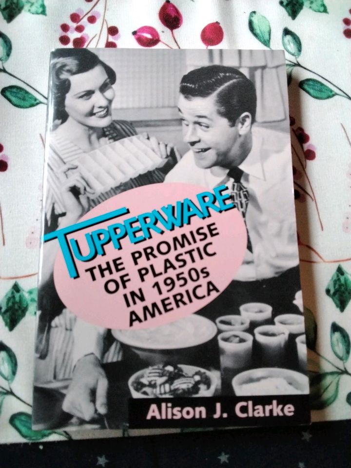 Buch Tupperware The Promise of Plastic neu ungelesen Alison Clark in Königswinter