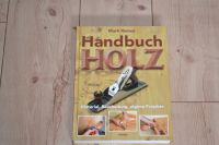 Handbuch Holz: Material, Bearbeitung, eigene Projekte Niedersachsen - Cremlingen Vorschau