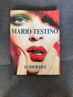 MARIO TESTINO / In your face / Taschen Verlag / Bildband Köln - Nippes Vorschau
