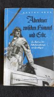 Buch Abenteuer zwischen Himmel und Erde 1939 Baden-Württemberg - Pforzheim Vorschau