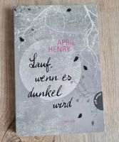 Buch, Thriller, "Lauf wenn es dunkel wird", April Henry, Teenager Niedersachsen - Verden Vorschau