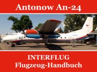 Antonow An-24 # Handbuch INTERFLUG # 230 Seiten Passagierflugzeug Sachsen - Chemnitz Vorschau