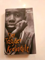 Buch Michael Williams - Der Tag der Krokodile Baden-Württemberg - Vörstetten Vorschau