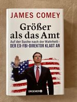 "Größer als das Amt" von James Comey - wie NEU! Baden-Württemberg - Gerstetten Vorschau