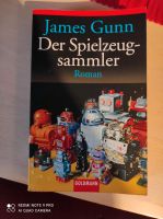 Roman von James Gunn - Der Spiezeugsammler Saarland - Püttlingen Vorschau