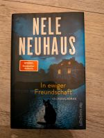 Nele Neuhaus In ewiger Freundschaft Buch Roman Niedersachsen - Göttingen Vorschau