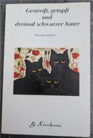 Gestreift, getupft und dreimal schwarzer Kater -Katzengeschichten Nordrhein-Westfalen - Uedem Vorschau