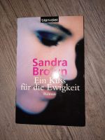 Buch Ein Kuss für die Ewigkeit Sandra Brown Roman Stuttgart - Zuffenhausen Vorschau