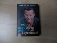 Leben als Experiment - Wer wagt gewinnt v. Jenke v. Wilmsdorff Hessen - Beselich Vorschau