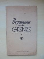 Begegnung an der Grenze Hans Bahrs Feldpost-Ausgabe 1942 Stuttgart - Stuttgart-Mitte Vorschau
