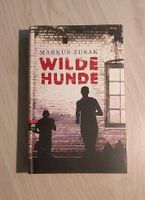 Wilde Hunde Markus Zusak Hessen - Vellmar Vorschau