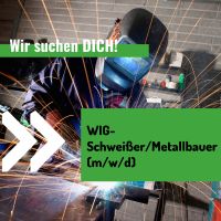 Wir suchen Dich! WIG-Schweißer/ Metallbauer (m/w/d) Niedersachsen - Verden Vorschau