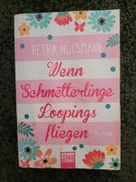 Wenn Schmetterlinge Looping fliegen - Petra Hülsmann Nordrhein-Westfalen - Rheinbach Vorschau