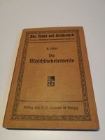 Buch Die Maschinenelemente R. Vater B G. Teubner Leipzig 1910 Niedersachsen - Edemissen Vorschau
