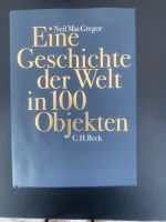 Eine Geschichte der Welt in 100 Objekten  Mac Gregor Dortmund - Schönau Vorschau