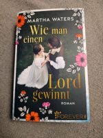 Martha Waters - WIE MAN EINEN LORD GEWINNT ❤️ Nordrhein-Westfalen - Kaarst Vorschau