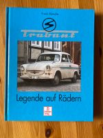 Trabant Legende IFA VEB Sachsenring Zwickau Chronik Baden-Württemberg - Weingarten Vorschau