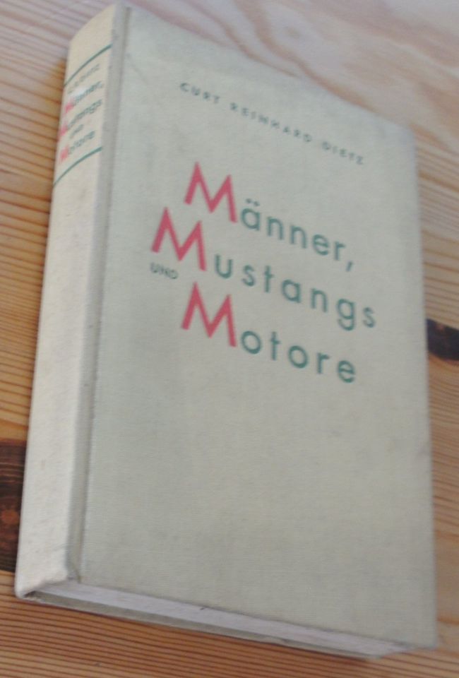 antiquarisches Buch: Männer, Mustangs und Motore, Curt Dietz in Dietfurt an der Altmühl