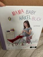 Häkel Buch rund ums Baby Wandsbek - Hamburg Wellingsbüttel Vorschau