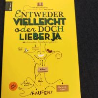 Buch Entweder vielleicht oder doch lieber Ja Sachsen-Anhalt - Halle Vorschau