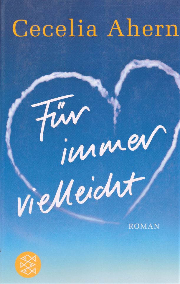 Cecelia Ahern – Für immer vielleicht in Oberteuringen