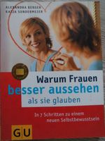 Warum Frauen besser aussehen als sie glauben - Selbstbewusstsein Bayern - Bad Kissingen Vorschau