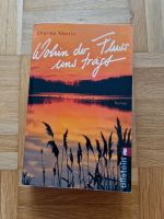 Wohin der Fluss uns trägt, Charles Martin Bayern - Gablingen Vorschau