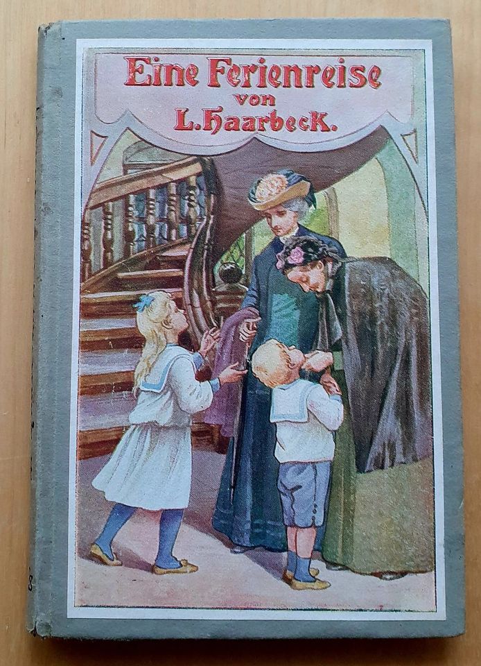 Die Ferienreise. Eine Erzählung für Kinder.-Haarbeck-1922 in Ludwigsburg