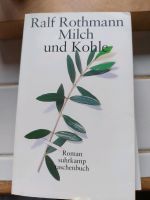 Ralf Rothmann Milch und Kohle Nordrhein-Westfalen - Euskirchen Vorschau