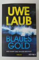 Blaues Gold - Der Kampf ums Wasser beginnt-Uwe Laub 9783453428454 Rheinland-Pfalz - Theismühlen Vorschau