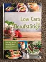 Low Carb für Berufstätige Kochbuch Schleswig-Holstein - Neumünster Vorschau