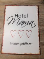 Blechschild Hotel Mama immer geöffnet Niedersachsen - Denkte Vorschau