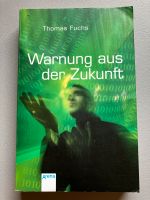 Warnung aus der Zukunft Thomas Fuchs Arena Krimi Jugendliche Niedersachsen - Harsefeld Vorschau