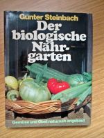 Der biologische Nährgarten , Gemüse und Obst naturnah angebaut, Bayern - Burkardroth Vorschau