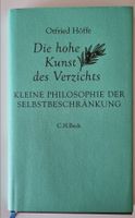Die hohe Kunst des Verzichts: Kleine Philosophie der Selbstbe... Nordrhein-Westfalen - Kleve Vorschau