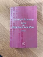 Cox oder der Lauf der Zeit Christoph Ransmayr Köln - Ehrenfeld Vorschau
