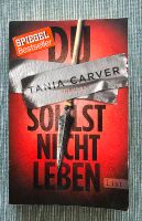 Tania Carver - Du sollst nicht leben Bergedorf - Hamburg Allermöhe  Vorschau