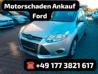 Motorschaden Ankauf Ford Focus Fiesta Kuga B-Max S-Max C-Max Baden-Württemberg - Konstanz Vorschau