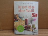 Buch Besser leben ohne Plastik, Tipps und Rezepte Nordrhein-Westfalen - Langerwehe Vorschau