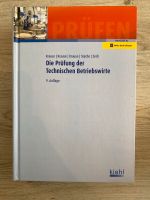 Die Prüfung der Technischen Betriebswirte 9. Auflage Niedersachsen - Braunschweig Vorschau